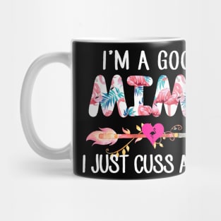 I'm A Good Mimi Flamingo I Just Cuss A Lot Mug